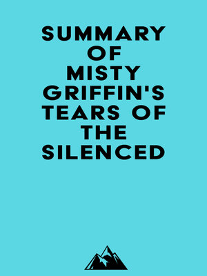 cover image of Summary of Misty Griffin's Tears of the Silenced